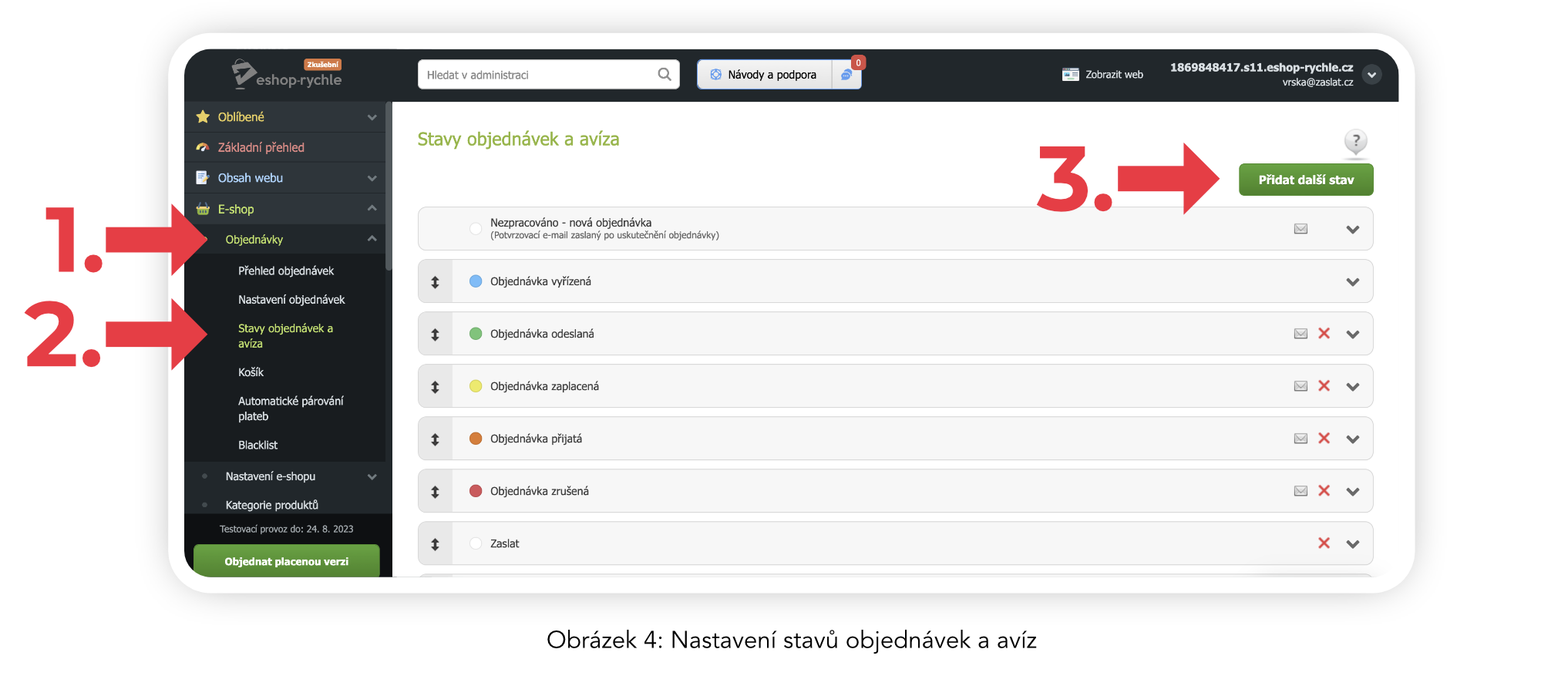 Obrázek 4: Přidání nového stavu objednávky
