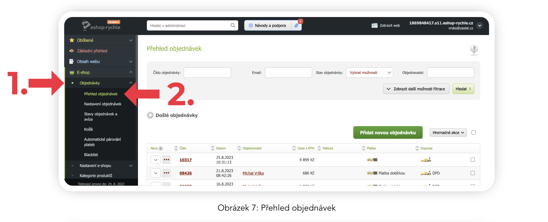 Obrázek 6: Otevření objednávky v přehledu