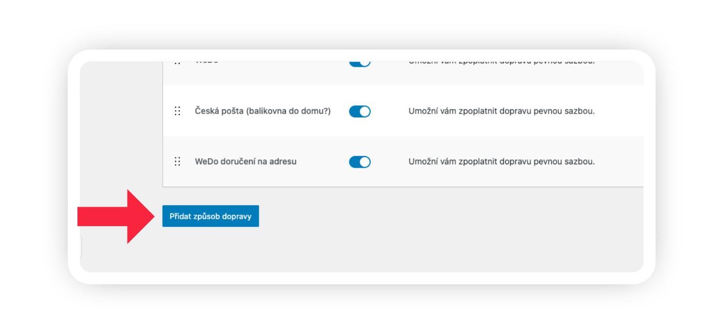 Obrázek 9: Přidání nového způsobu dopravy